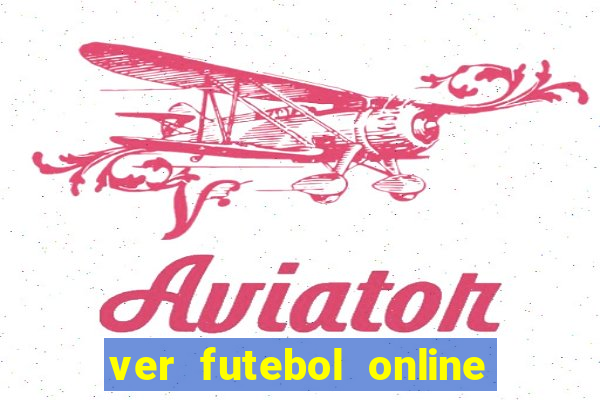 ver futebol online ao vivo